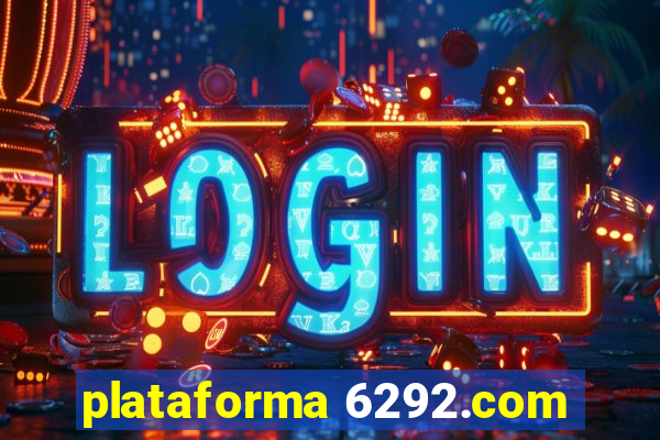 plataforma 6292.com